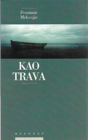 zvonimir mrkonjić: kao trava