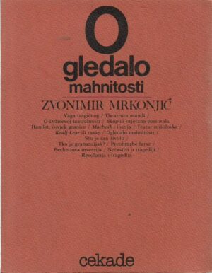 zvonimir mrkonjić: ogledalo mahnitosti