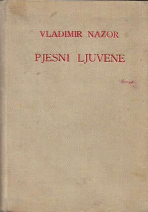 vladimir nazor: pjesni ljuvene
