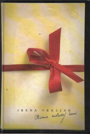 irena vrkljan: pisma mladoj ženi