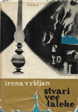 irena vrkljan: stvari već daleke