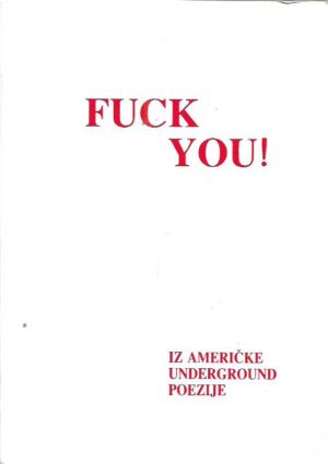 vojislav despotov (ur.): fuck you!