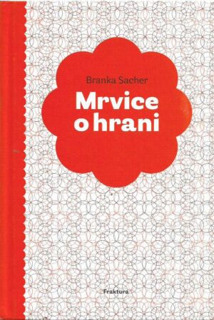 branka sacher: mrvice o hrani