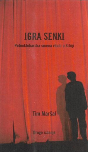 tim marshall: igra senki, petooktobarska smena vlasti u srbiji