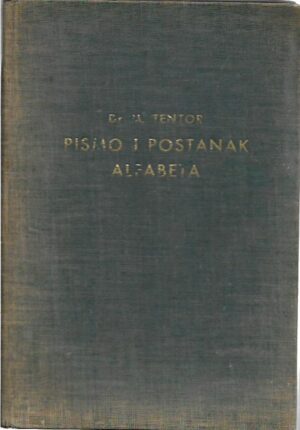 dr. mate tentor: pismo i postanak alfabeta