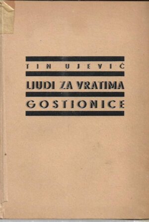 tin ujević: ljudi za vratima gostionice