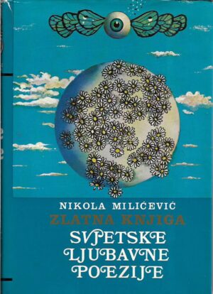 nikola milićević: zlatna knjiga svjetske ljubavne poezije
