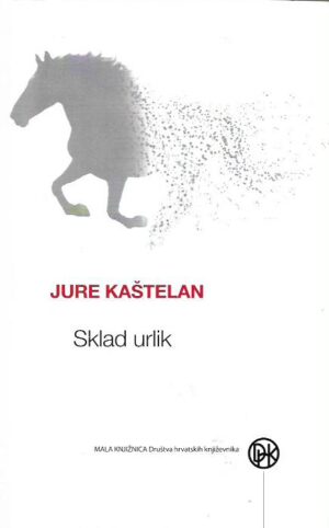 jure kaštelan: sklad urlik