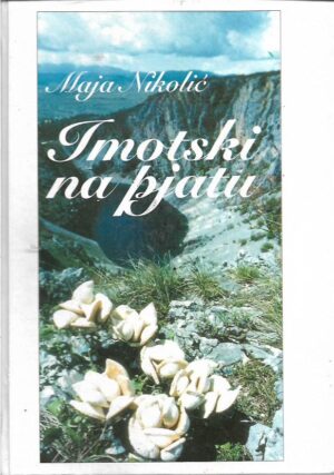 maja nikolić: imotski na pjatu
