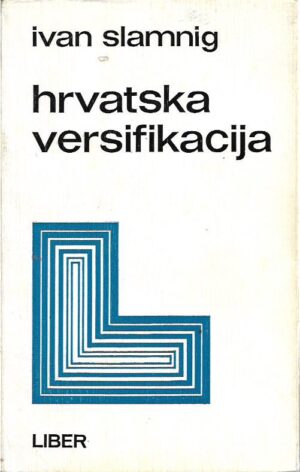 ivan slamnig: hrvatska versifikacija