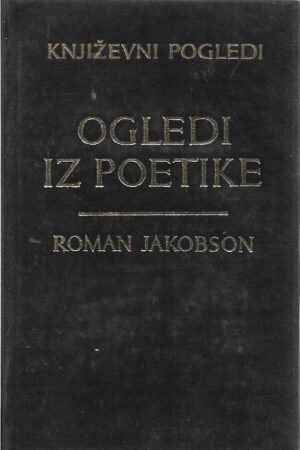 roman jakobson: ogledi iz poetike