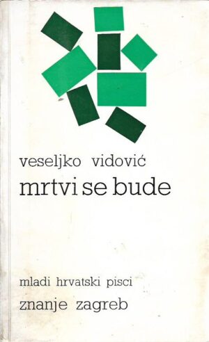 veseljko vidović: mrtvi se bude