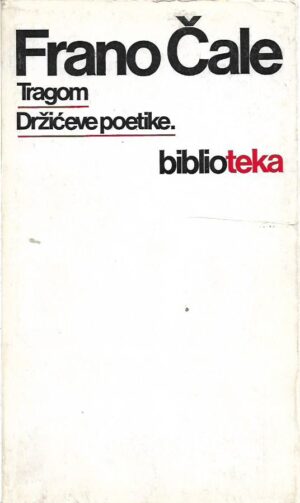 frano Čale: tragom držićeve poetike
