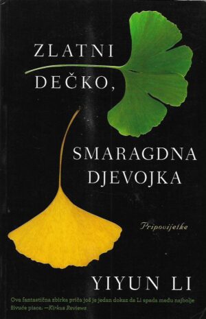 yiyun li: zlatni dečko, smaragdna djevojka