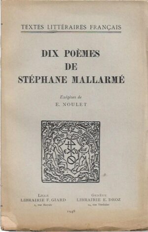dix poemes de stephane mallarme, exegeses de e. noulet