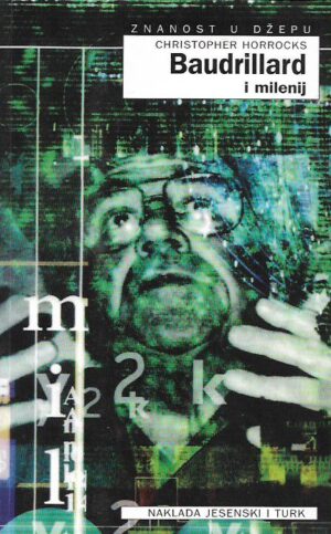 christopher horrocks: baudrillard i milenij