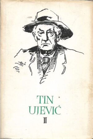 tin ujević: pjesme i pjesničke proze / eseji i kritike, zapisi (1-2)