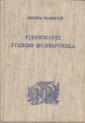zdenka marinković: pjesnikinje starog dubrovnika