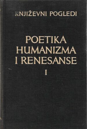 zoran gavrilović (ur.): poetika humanizma i renesanse (1-2)