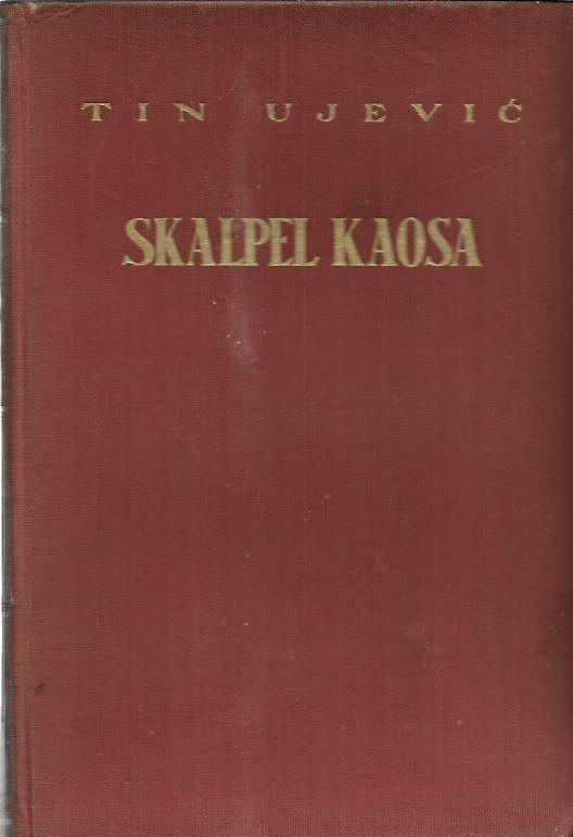 tin ujević: skalpel kaosa