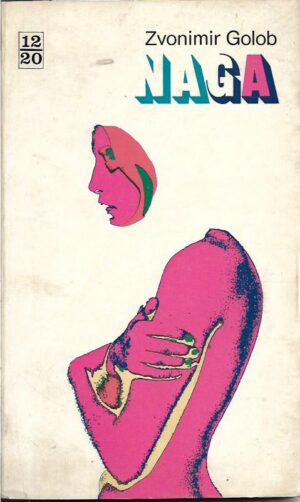 zvonimir golob: naga
