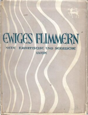 slavko ježić: ewiges flimmern, neue kroatische und serbische lyrik
