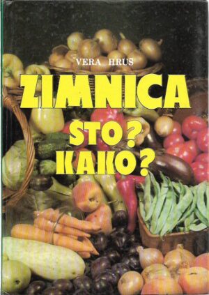 vera hruš: zimnica - Što? kako?