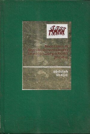 abdulah Škaljić: turcizmi u srpskohrvatskom jeziku
