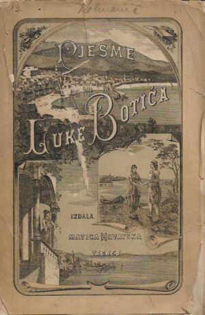 luka botić: pjesme - pobratimstvo, biedna mara, petar bačić
