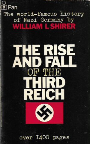 william l. shirer: the rise and fall of the third reich - a history of nazi germany