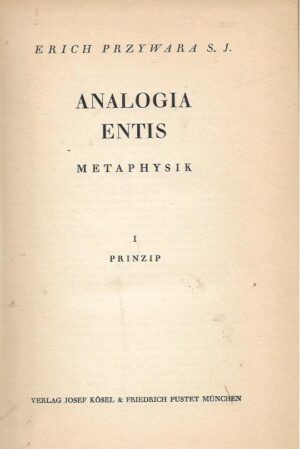 erich przywara s. j.: analogia entis - metaphysik