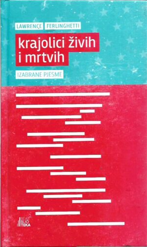 lawrence ferlinghetti: krajolici živih i mrtvih