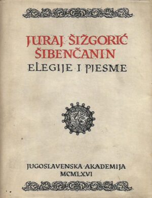 juraj Šižgorić Šibenčanin: elegije i pjesme