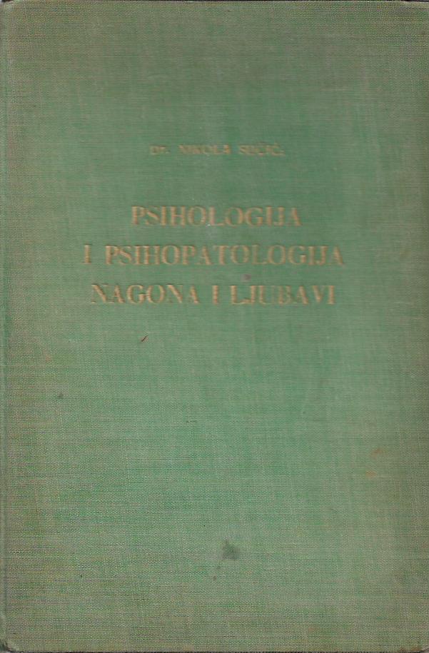 nikola sučić: psihologija i psihopatologija nagona i ljubavi