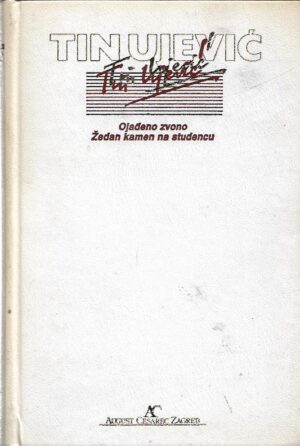 tin ujević: izabrana djela tina ujevića ii - ojađeno zvono, Žedan kamen na studencu