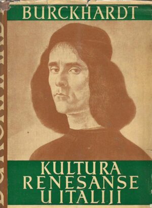jacob burckhardt: kultura renesanse u italiji