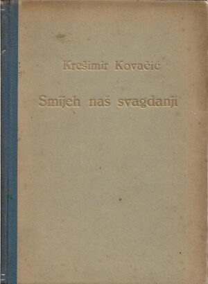 krešimir kovačić: smijeh naš svagdanji