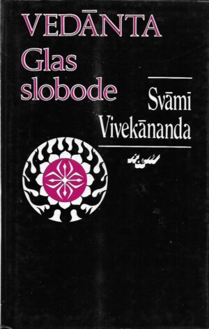 svami vivekananda: vedanta - glas slobode