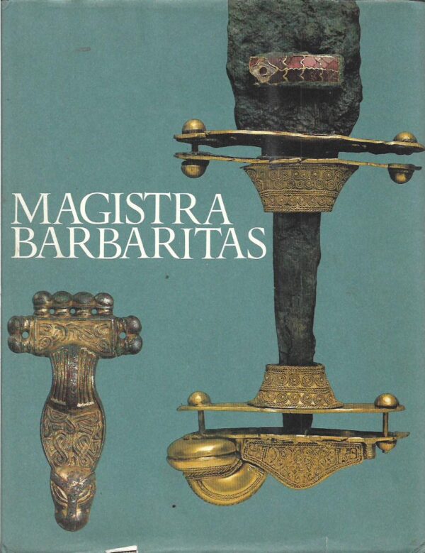 skupina autora: magistra barbaritas - i barbari in italia