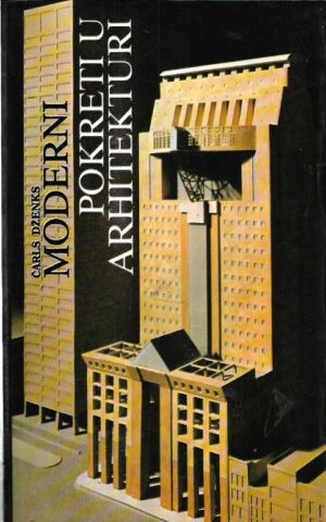 charles jencks: moderni pokreti u arhitekturi