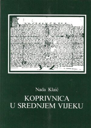 nada klaić: koprivnica u srednjem vijeku