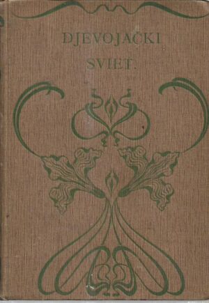 stjepan radić (ur.): djevojački sviet - izabrane pripoviesti čeških spisateljica