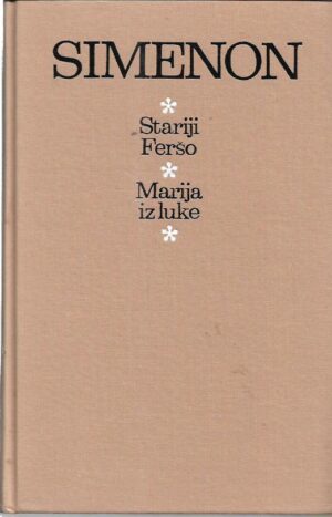 georges simenon: stariji feršo/marija iz luke