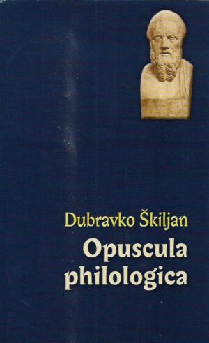 dubravko Škiljan: opuscula philologica