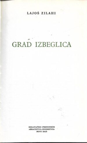 lajos zilahy: grad izbeglica
