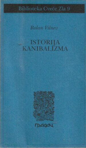 roland villeneuve: istorija kanibalizma