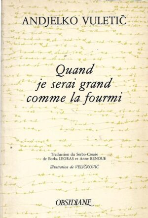 andjelko vuletić: quand je serai grand comme la fourmi
