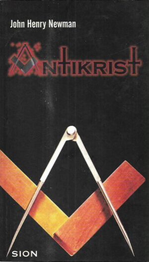 john henry newman: antikrist
