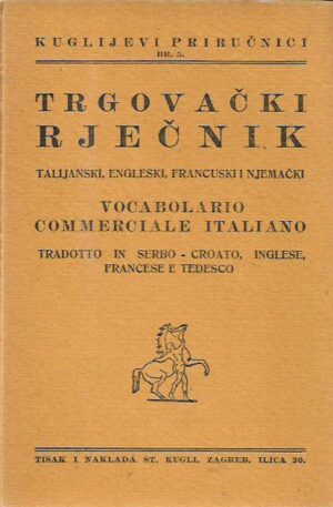 trgovački rječnik - talijanski, engleski, francuski i njemački (kuglijevi priručnici br.5)