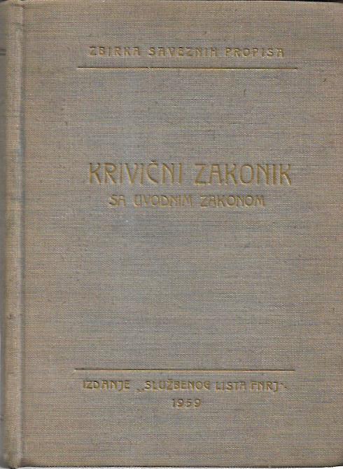 m. vražalić (prir.): krivični zakonik - sa uvodnim zakonom, napomenama, krivičnim odredbama iz drugih saveznih zakona i registrom